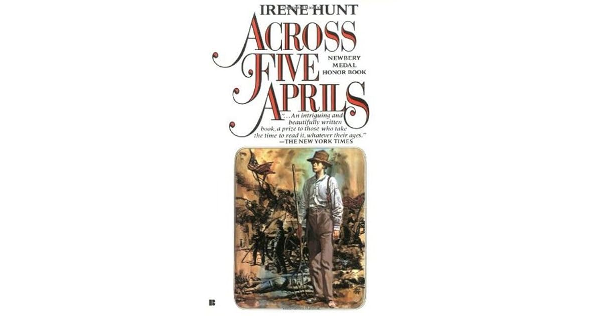 Across Five Aprils by Irene Hunt
