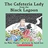 The Cafeteria Lady from the Black Lagoon (Black Lagoon, #6)