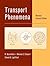 Transport Phenomena by R. Byron Bird