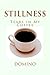 Stillness by R.J. Kenzie