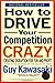 How to Drive Your Competiti...