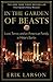 In the Garden of Beasts: love, terror, and an American family in Hitler’s Berlin