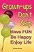 Grown-ups Don't Skip: Have ...