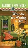What Are You Wearing to Die? (Thoroughly Southern, #10)