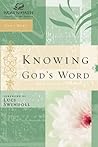 Knowing God's Word (Women of Faith Study Guide)
