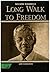 Long Walk to Freedom by Nelson Mandela