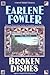 Broken Dishes by Earlene Fowler