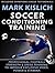 Soccer Conditioning Training by Mark Kislich