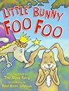 Little Bunny Foo Foo by Paul Brett Johnson
