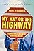 My Way or the Highway by Harry E. Chambers