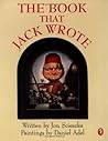 The Book that Jack Wrote by Jon Scieszka