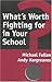 What's Worth Fighting for in Your School?