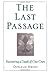 The Last Passage by Donald Heinz