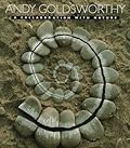 Andy Goldsworthy: A Collaboration with Nature