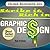 Strike it Rich in Graphic Design: How To Build a Profitable and Creative Career as a Freelance Designer (Home Business 101)