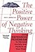 The Positive Power Of Negative Thinking