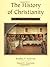The History of Christianity by Bradley Nystrom