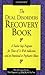 The Dual Disorders Recovery Book: A Twelve Step Program for Those of Us with Addiction and an Emotional or Psychiatric Illness