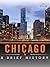 Chicago: A Brief History