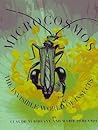 Microcosmos: The Invisible World of Insects