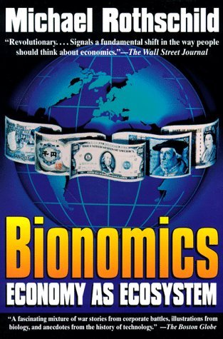Bionomics: Economy As Ecosystem (Paperback)