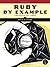 Ruby by Example: Concepts a...