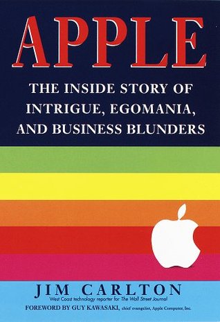 Apple:: The Inside Story of Intrigue, Egomania, and Business Blunders (Hardcover)