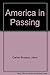 America in Passing by Henri Cartier-Bresson