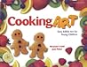 Cooking Art: Easy Edible Art for Young Children