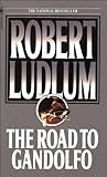 The Road to Gandolfo by Robert Ludlum