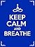 Keep Calm and Breathe: 10 D...