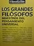 Los Grandes Filósofos: Maestros del pensamiento universal