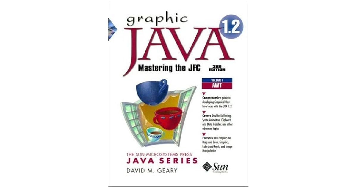 Graphic Java 2, Volume 1, AWT by David M. Geary