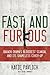 Fast and Furious by Katie Pavlich