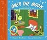 Over the Moon: A Collection of First Books: Goodnight Moon, The Runaway Bunny, and My World – Classic Bedtime Reading About a Beloved Bunny for Kids (Ages 4-8)