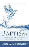 Baptism: The Hist...