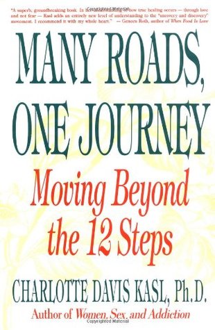 Many Roads, One Journey: Moving Beyond the 12 Steps (Paperback)