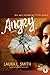 Angry: A Novel with Bonus Content (Maya Davis Series)