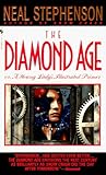 The Diamond Age by Neal Stephenson