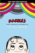 Marbles: Mania, Depression, Michelangelo, and Me
