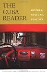 The Cuba Reader by Aviva Chomsky