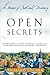 Open Secrets: A Memoir of F...