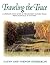 Traveling the Trace: A Complete Tour Guide to the Historic Natchez Trace from Nashville to Natchez (Travel)