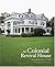 The Colonial Revival House