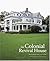 The Colonial Revival House