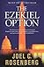 The Ezekiel Option by Joel C. Rosenberg