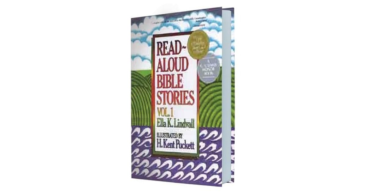 Read Aloud Bible Stories Volume 1 By Ella K Lindvall