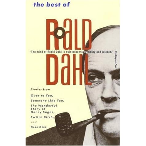 The Best of Roald Dahl by Roald Dahl — Reviews, Discussion, Bookclubs