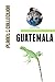Guatemala: Picture Book (Educational Children's Books Collection) - Level 2 (Planet Collection 196)