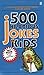 500 Hilarious Jokes for Kids by Jeff Rovin